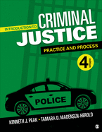 Introduction to Criminal Justice: Practice and Process