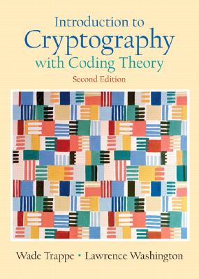 Introduction to Cryptography with Coding Theory - Trappe, Wade, and Washington, Lawrence