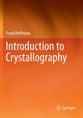 Introduction to Crystallography - Hoffmann, Frank