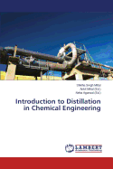 Introduction to Distillation in Chemical Engineering