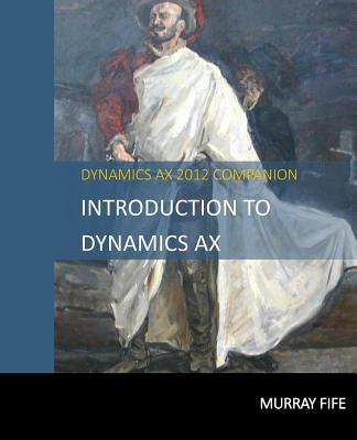 Introduction To Dynamics AX - Fife, Murray