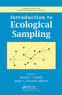 Introduction to Ecological Sampling - Manly, Bryan F J (Editor), and Navarro Alberto, Jorge A (Editor)