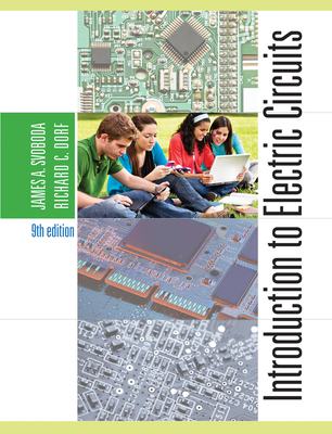 Introduction to Electric Circuits 9e + WileyPLUS Registration Card - Svoboda, James A., and Dorf, Richard C.