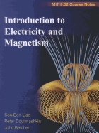 Introduction to Electricity and Magnetism: MIT 8.02 Course Notes