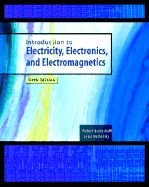 Introduction to Electricity, Electronics and Electromagnetics