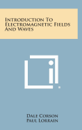 Introduction to Electromagnetic Fields and Waves