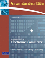 Introduction to Electronic Commerce: International Edition - Turban, Efraim, and King, David, and Lang, Judy