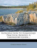 Introduction to Elementary Practical Biology; A Laboratory Guide