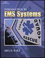 Introduction to EMS Systems - Walz, Bruce J