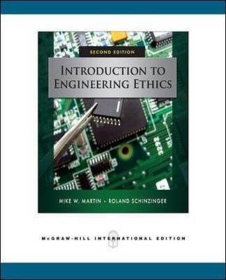 Introduction to Engineering Ethics (Int'l Ed) - Martin, Mike, and Schinzinger, Roland
