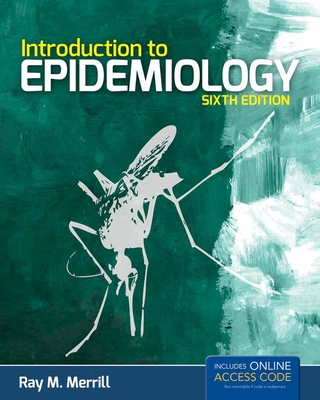 Introduction to Epidemiology - Merrill, Ray M