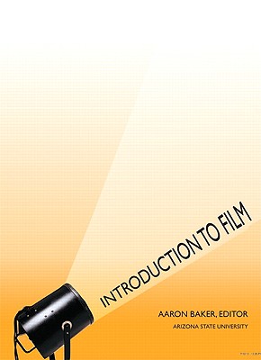 Introduction to Film - Baker, Aaron