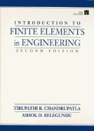 Introduction to Finite Elements in Engineering - Chandrupatla, Tirupathi R, and Belegundu, Ashok D, and Belegundu, A D