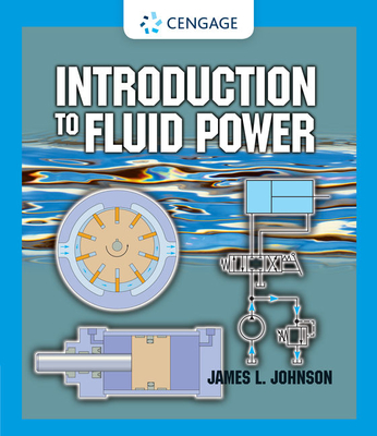 Introduction to Fluid Power - Johnson, James L