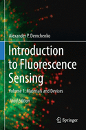 Introduction to Fluorescence Sensing: Volume 1: Materials and Devices