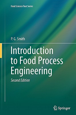 Introduction to Food Process Engineering - Smith, P G
