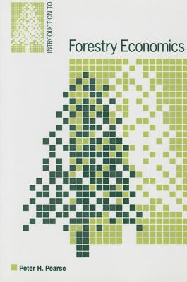 Introduction to Forestry Economics - Pearse, Peter H.