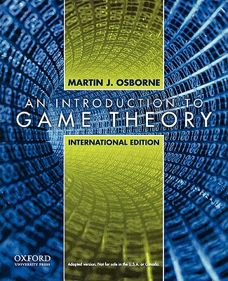 Introduction to Game Theory: International Edition - Osborne, Martin J.