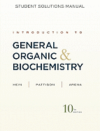 Introduction to General, Organic, and Biochemistry: Student Solutions Manual