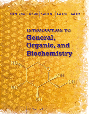 Introduction to General, Organic and Biochemistry - Brown, William, and Farrell, Shawn, and Bettelheim, Frederick