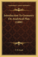 Introduction To Geometry On Analytical Plan (1880)