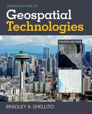 Introduction to Geospatial Technologies - Shellito, Bradley A