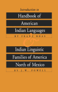 Introduction to Handbook of American Indian Languages and Indian Linguistic Families of America North of Mexico