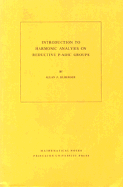 Introduction to Harmonic Analysis on Reductive P-Adic Groups. (Mn-23): Based on Lectures by Harish-Chandra at the Institute for Advanced Study, 1971-73 - Silberger, Allan G