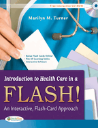 Introduction to Health Care in a Flash!: An Interactive, Flash-Card Approach