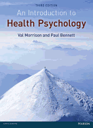 Introduction to Health Psychology - Morrison, Val, and Bennett, Paul