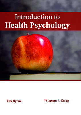 Introduction to Health Psychology - Byrne, Tim (Editor)