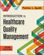 Introduction to Healthcare Quality Management, Third Edition