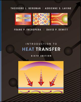 Introduction to Heat Transfer - Bergman, T L