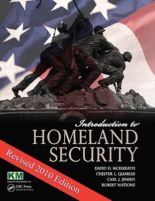 Introduction to Homeland Security: Revised 2010 Edition - McElreath, David H., and Nations, Robert, and Van Slyke, Jeffrey