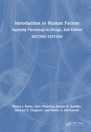 Introduction to Human Factors: Applying Psychology to Design, Second Edition