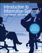 Introduction to Information Systems, 7e Wileyplus Nextgen Card with Loose-Leaf Print Companion Set