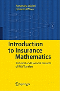 Introduction to Insurance Mathematics: Technical and Financial Features of Risk Transfers