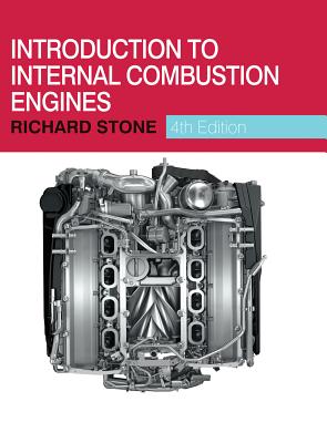 Introduction to Internal Combustion Engines - Stone, Richard