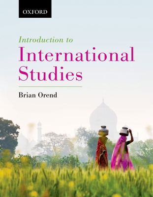 Introduction to International Studies - Orend, Brian