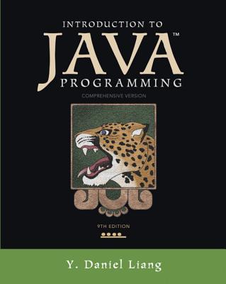 Introduction to Java Programming, Comprehensive Version - Liang, Y. Daniel