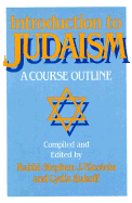 Introduction to Judaism: A Course Outline Student Resource Book - Einstein, Stephen J (Compiled by), and Kukoff, Lydia (Compiled by)