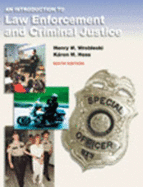 Introduction to Law Enforcement and Criminal Justice - Wrobleski, Henry M, and Hess, Karen M, and Hess, Karen M