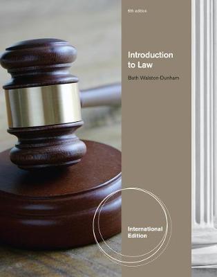 Introduction to Law, International Edition - Walston-Dunham, Beth