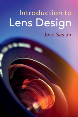Introduction to Lens Design - Sasin, Jos