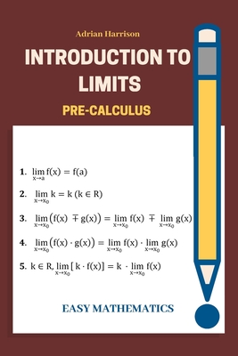 Introduction to limits: easy mathematics - Harrison, Adrian