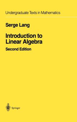 Introduction to Linear Algebra - Lang, Serge
