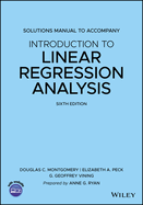 Introduction to Linear Regression Analysis, 6e Solutions Manual