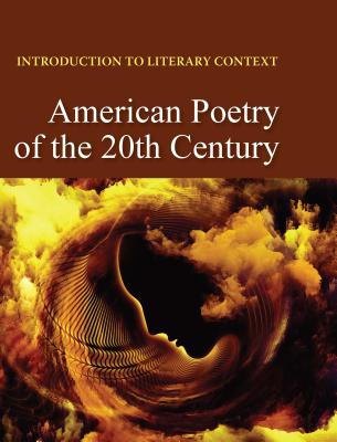 Introduction to Literary Context: American Poetry of the 20th Century: Print Purchase Includes Free Online Access - Salem Press (Editor)