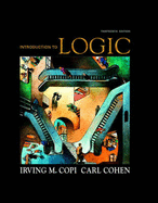 Introduction to Logic - Copi, Irving M, and Cohen, Carl, Professor