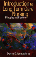 Introduction to Long Term Care Nursing: Principles and Practice